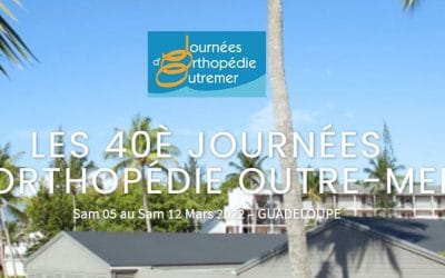 40èmes Journées d’orthopédie Outremer Guadeloupe